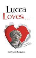 Lucca Loves... Stories of a Pondering Pup