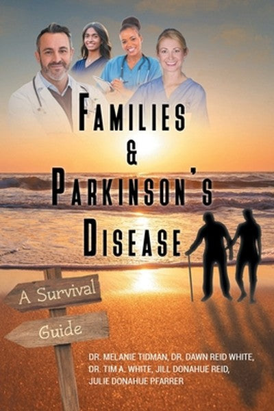 Families and Parkinson's Disease: A Survival Guide