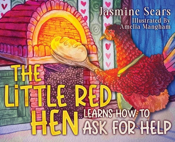 The Little Red Hen Learns How to Ask for Help