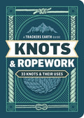 Knots & Ropework: 33 Knots & Their Uses