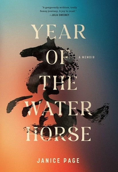 Year of the Water Horse: A Memoir