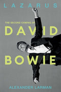 Lazarus: The Second Coming of David Bowie
