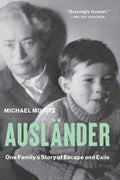 Ausländer: One Family's Story of Escape and Exile