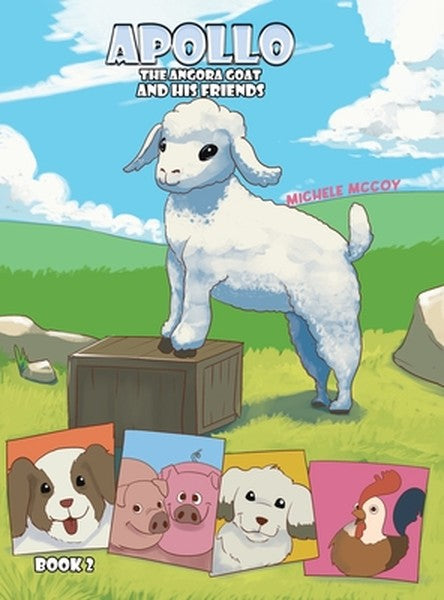 Apollo the Angora Goat and His Friends - Book 2