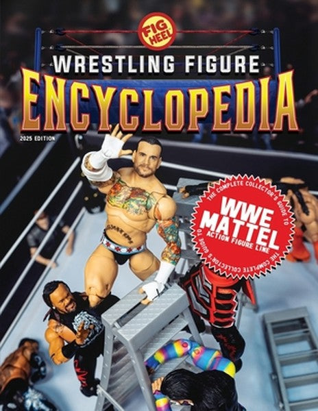 The Complete Collector's Guide to WWE Mattel: 2025 Edition