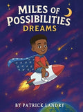 Miles of Possibilities: Dreams