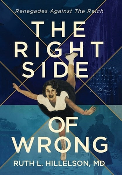 The Right Side of Wrong: Renegades Against the Reich