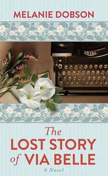 The Lost Story of Via Belle