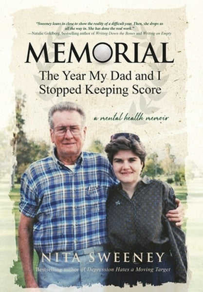 Memorial: The Year My Dad and I Stopped Keeping Score - A mental health memoir