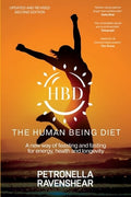 The Human Being Diet: A new way of feasting and fasting for energy, health and longevity