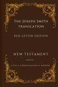The Joseph Smith Translation, Red-Letter Edition, New Testament