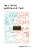 Overcoming Information Chaos: A Guide to Cultivating Peaceful Communities in the Digital Age