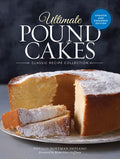 Ultimate Pound Cakes Revised and Expanded Edition: Classic Recipe Collection