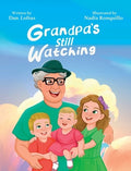 Grandpa's Still Watching