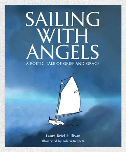 Sailing with Angels: A Poetic Tale of Grief and Grace
