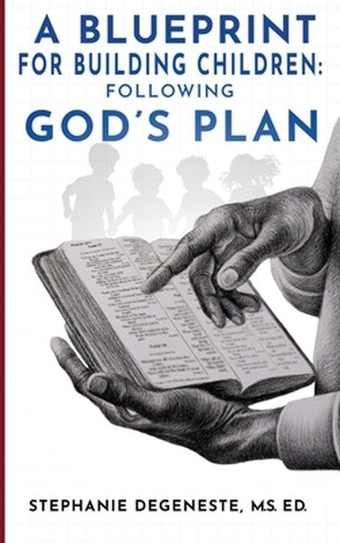 A Blueprint for Building Children: Following God's Plan