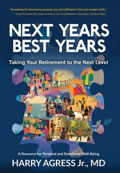 Next Years Best Years: Taking Your Retirement to the Next Level