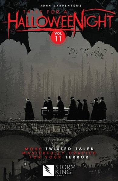 John Carpenter's Tales for a Halloweenight: Vol 11: More Twisted Tales Masterfully Crafted for Your Terror