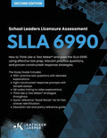 School Leaders Licensure Assessment SLLA 6990: How to Think Like a Test Maker(R) and pass the SLLA 6990 using effective 