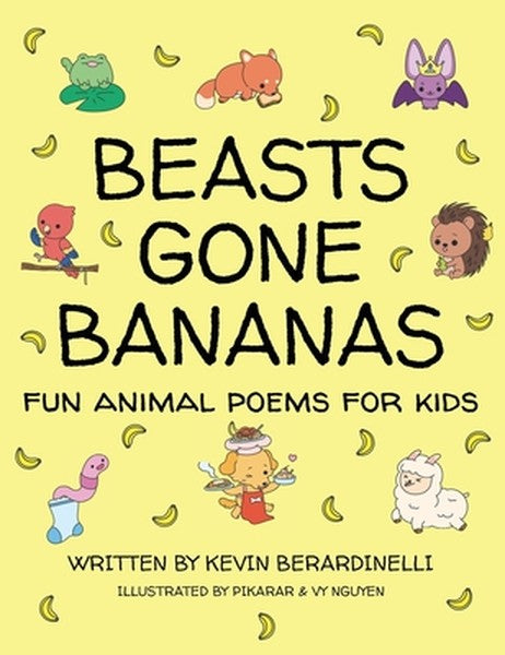 Beasts Gone Bananas: Fun Animal Poems for Kids