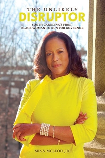 The Unlikely Disruptor: South Carolina's First Black Woman to Run for Governor