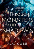 Through Monsters and Shadows