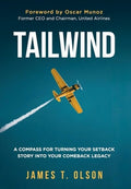Tailwind: A Compass for Turning Your Setback Story into Your Comeback Legacy