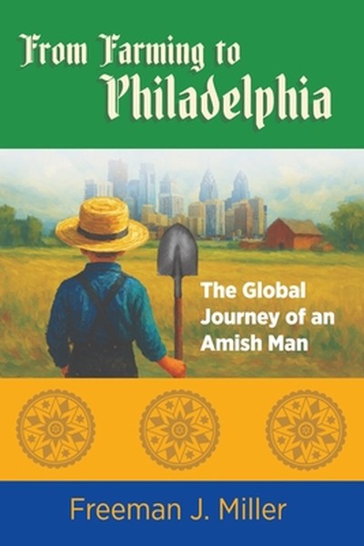 From Farming to Philadelphia