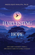 Harvesting Hope: One Girl's Journey from a Rwandan Farm to Global Science