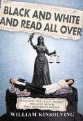 Black and White and Read All Over