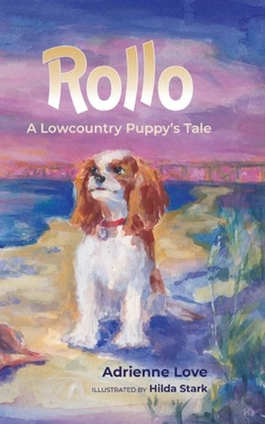 Rollo: A Lowcountry Puppy's Tale