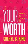 Your Worth: Portfolio of a Well-Lived Life