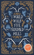 I Would Walk Five Hundred Miles