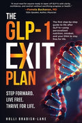 The GLP-1 Exit Plan: The first step-by-step guide to life after GLP-1s-using personalized nutrition, mindset, and your D