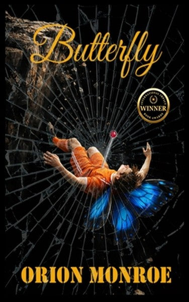 Butterfly: A Psychological Thriller of False Accusation, Revenge, and Moral Collapse