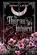 The Thorns We Inherit