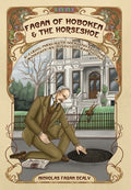 Fagan of Hoboken & the Horseshoe: In a gilded, manly age of disorderly industrial Armageddon and progressive urban refor
