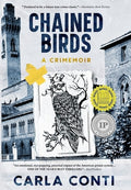 Chained Birds: A Crimemoir