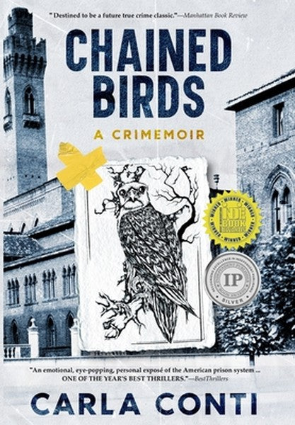 Chained Birds: A Crimemoir