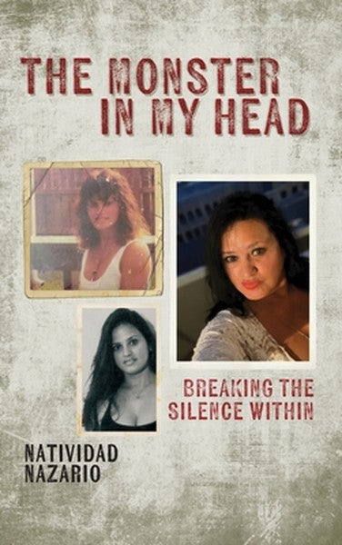 The Monster In My Head: Breaking the Silence Within