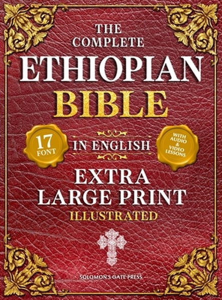 The Complete Ethiopian Bible in English (Extra-Large Print 17-Point Font, Illustrated) Includes Missing Apocrypha, Book 