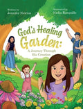 God's Healing Garden: A Journey Through His Creation