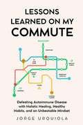 Lessons Learned on My Commute