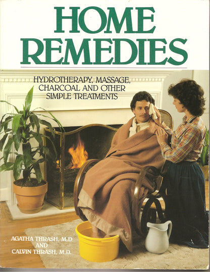 Home Remedies: Hydrotherapy, Massage, Charcoal, and Other Simple Treatments - Good