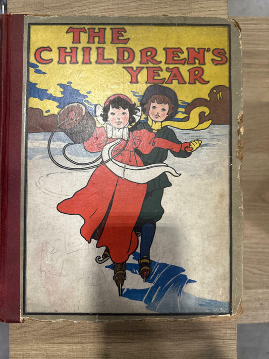 The Children's Year, Blackie & Son Limited 1907 Illustrated Hardcover - Acceptable