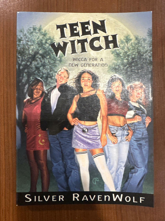 Teen Witch: Wicca for a New Generation