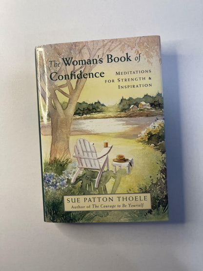 The Woman's Book of Confidence: Meditations for Strength & Inspiration