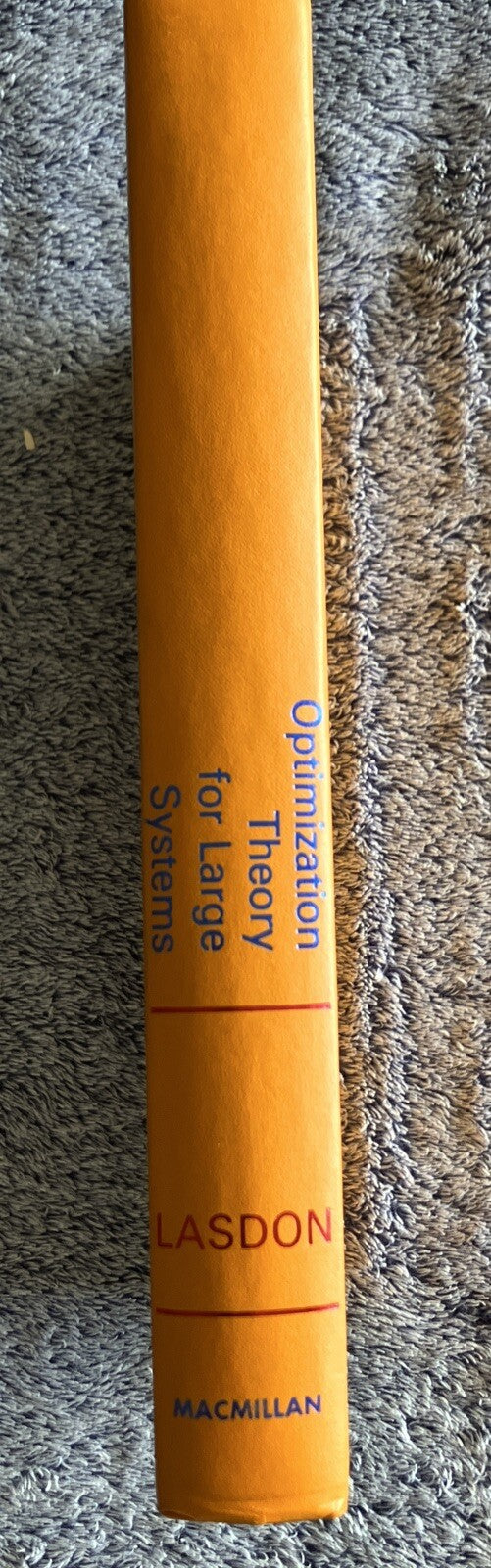 1970 Optimization Theory for Large Systems, by Lasdon, Leon S., Hardcover