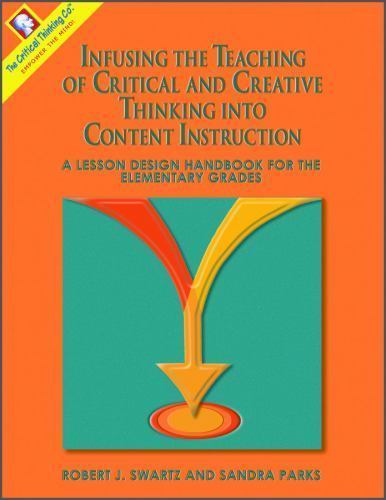 Infusing the Teaching of Critical and Creative Thinking into Content ...