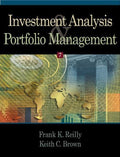 Investment Analysis and Portfolio Management by Keith C. Brown and Frank K. ...